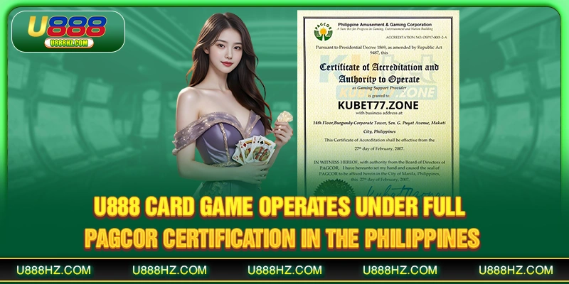 U888 Card Game - Premium Philippine Card Experience 2025 1 U888 card game operates under full PAGCOR certification in the Philippines