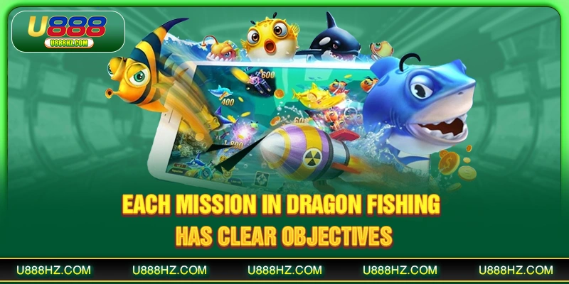 Each mission in Dragon Fishing has clear objectives