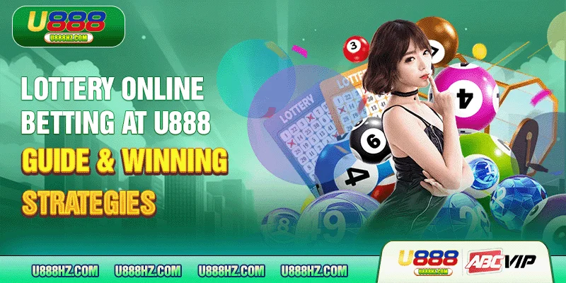 Lottery Online Betting At U888 - Guide & Winning Strategies 1 Lottery Online Betting At U888 - Guide & Winning Strategies