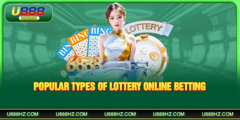 Popular types of lottery online betting